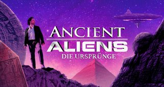 Ancient Aliens: Die Ursprünge