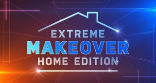 Extreme Makeover: Home Edition
