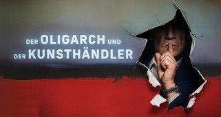 Der Oligarch und der Kunsthändler Der Oligarch und der Kunsthändler