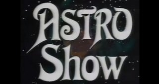 Die Astro-Show