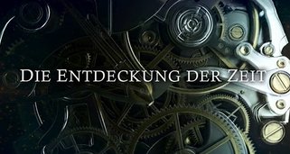 Die Entdeckung der Zeit