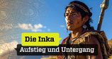 Die Inka - Aufstieg und Untergang – Bild: ZDF/Tobias Lenz Die Inka - Aufstieg und Untergang – Bild: ZDF/Tobias Lenz