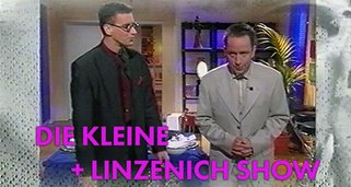 Die Kleine + Linzenich Show