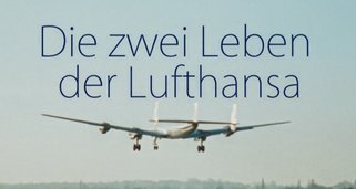 Die zwei Leben der Lufthansa