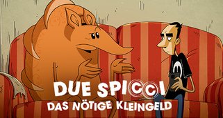 Due Spicci – Das nötige Kleingeld Due Spicci – Das nötige Kleingeld