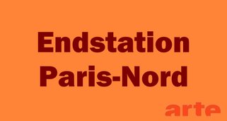 Endstation Paris-Nord
