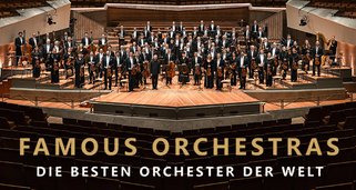 Famous Orchestras – Die besten Orchester der Welt