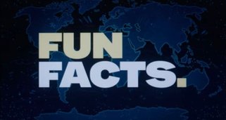Fun Facts