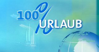 100% Urlaub 100% Urlaub
