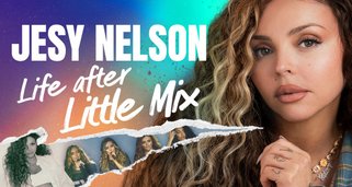 Jesy Nelson: Life After Little Mix