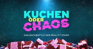 Kuchen oder Chaos – Das Backbattle der Reality-Stars