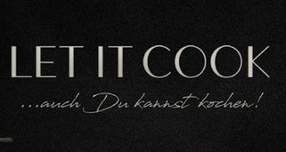 Letitcook, auch du kannst kochen