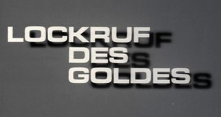 Lockruf des Goldes