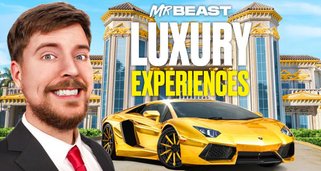 MrBeast: Luxury Experiences!
