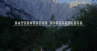 Naturwunder Hochgebirge