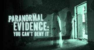 Paranormal Evidence – Leugnen zwecklos!