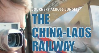 Reise durch den Dschungel: Die China-Laos-Eisenbahn