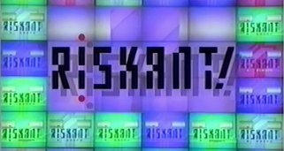 Riskant! Riskant!