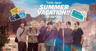 Travis Japan Summer Vacation!! in the USA