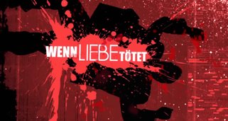 Wenn Liebe tötet Wenn Liebe tötet