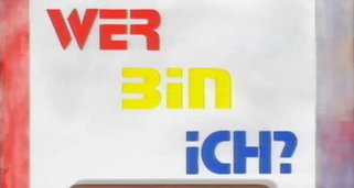 Wer bin ich?