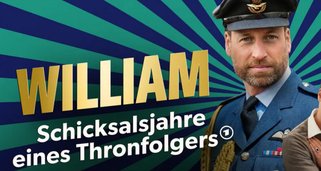 William – Schicksalsjahre eines Thronfolgers William – Schicksalsjahre eines Thronfolgers