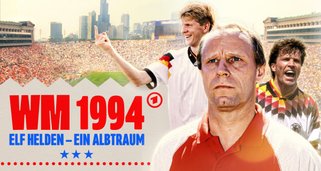 WM 1994 – Elf Helden, ein Albtraum