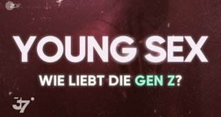 Young Sex – Wie liebt die Gen Z?