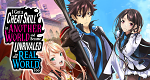 I Got a Cheat Skill in Another World and Became Unrivaled in The Real World, Too