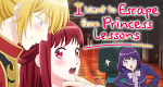 I Want to Escape from Princess Lessons (J, 2025 – )