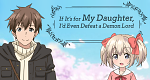If It's for My Daughter, I'd Even Defeat a Demon Lord (J, 2019 – )