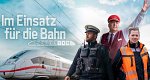 Im Einsatz für die Bahn (D, 2024 – )
