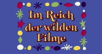 Im Reich der wilden Filme