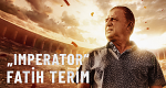 "Imperator" Fatih Terim (TR, 2022 – )