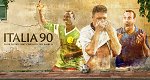 Italia 90 - Vier Wochen verändern die Welt (GB, 2022 – )