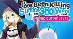 I've Been Killing Slimes For 300 Years And Maxed Out My Level