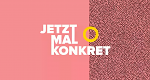 Jetzt mal konkret (D, 2021 – )