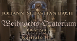 Johann Sebastian Bach: Weihnachtsoratorium BWV 248