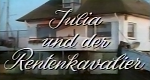Julia und der Rentenkavalier (D, 1987 – )
