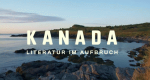 Kanada - Literatur im Aufbruch