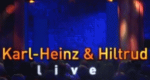 Karl-Heinz und Hiltrud forever