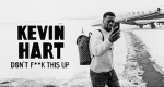 Kevin Hart: Don't F**k This Up (USA, 2019 – )