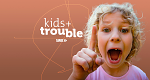 Kids + Trouble – Lust und Last des Lebens mit Kindern (D, 2022 – )