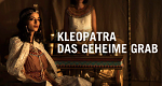 Kleopatra - Das geheime Grab