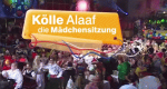 Kölle Alaaf - Die Mädchensitzung
