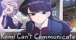 Komi Can't Communicate (J, 2021 – )