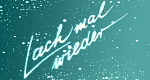 Lach mal wieder (D, 1984 – )