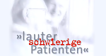 Lauter schwierige Patienten (D, 2001 – )
