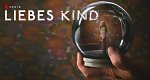 Liebes Kind (D, 2023 – )