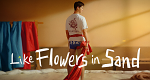 Like Flowers in Sand
